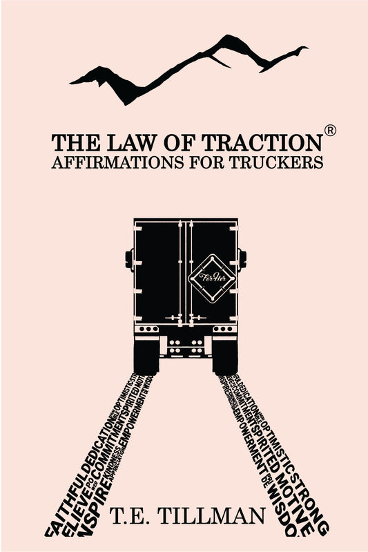 PREORDER: The Law of Traction - Affirmations for Truckers - For Her - Planner/Journal